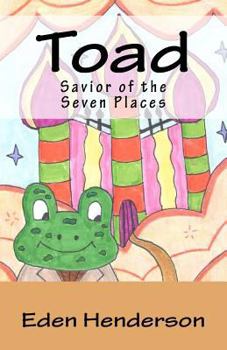 Paperback Toad, Savior of the Seven Places Book