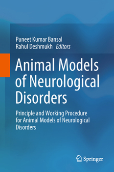 Hardcover Animal Models of Neurological Disorders: Principle and Working Procedure for Animal Models of Neurological Disorders Book