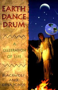 Paperback Earth Dance Drum: A Celebration of Life Book