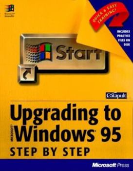 Paperback Upgrading to Microsoft Windows 95: Step by Step Book