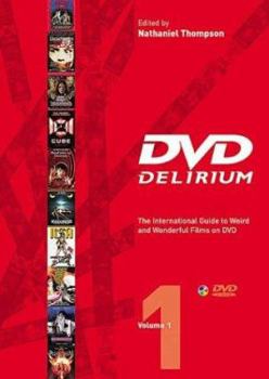 Paperback Delirium Volume One: The International Guide to Weird and Wonderful Films on DVD Book