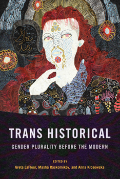 Paperback Trans Historical: Gender Plurality Before the Modern Book