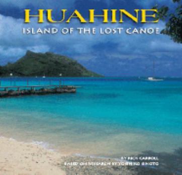 Paperback Huahine: Island of the Lost Canoe Book