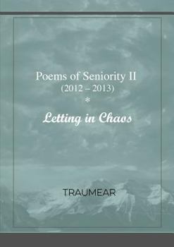 Paperback Poems of Seniority II - Letting in Chaos Book