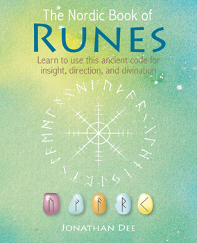 Hardcover The Nordic Book of Runes: Learn to Use This Ancient Code for Insight, Direction, and Divination Book