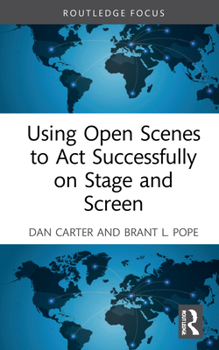 Hardcover Using Open Scenes to Act Successfully on Stage and Screen Book