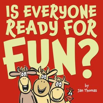 Hardcover Is Everyone Ready for Fun? Book