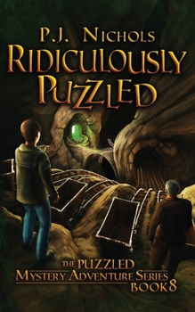 Ridiculously Puzzled - Book #8 of the Puzzled Mystery Adventure