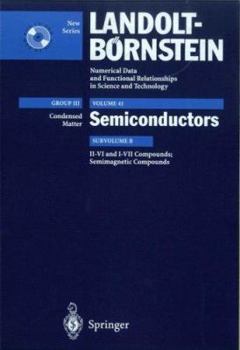 Hardcover II-VI and I-VII Compounds; Semimagnetic Compounds: Supplement to Vols. III/17b, 22a (Print Version) Revised and Updated Edition of Vols. III/17b, 22a Book