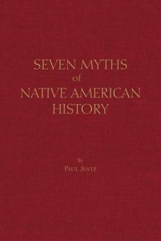 Hardcover Seven Myths of Native American History Book