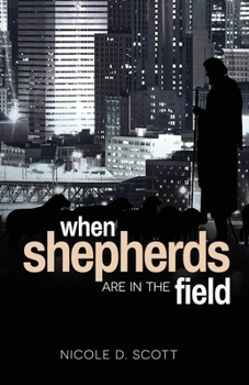 Paperback When Shepherds Are In The Field Book