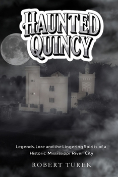 Paperback Haunted Quincy Book