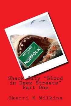 Paperback Shark City "Blood in deez streets" Part One Book