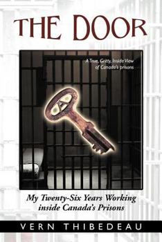 Paperback The Door: My Twenty-Six Years Working Inside Canada's Prisons Book