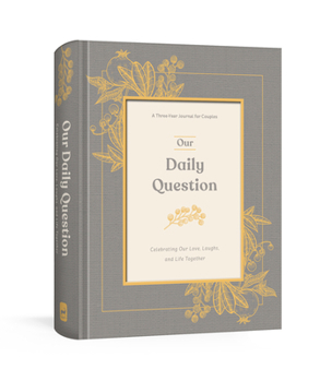 Hardcover Our Daily Question: A Three-Year Journal for Couples Book