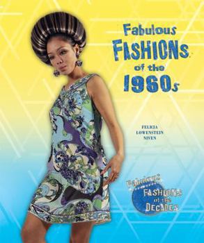 Fabulous Fashions of the 1960s (Fabulous Fashions of the Decades) - Book  of the Fabulous Fashions of the Decades