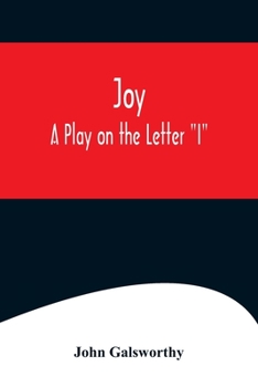 Paperback Joy: A Play on the Letter "I" Book