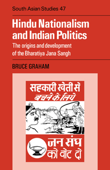 Paperback Hindu Nationalism and Indian Politics: The Origins and Development of the Bharatiya Jana Sangh Book