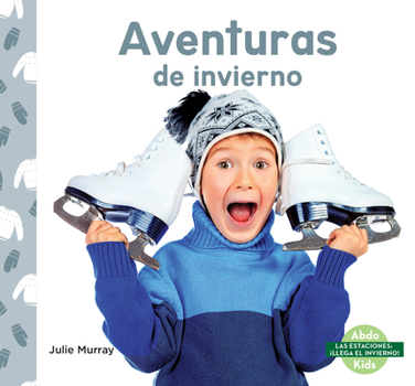 Library Binding Aventuras de Invierno (Winter Adventures) [Spanish] Book