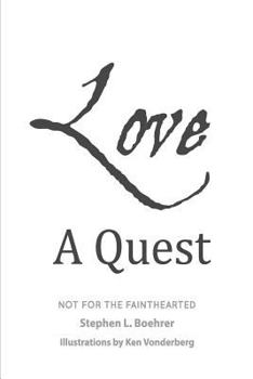 Paperback Love, A Quest;: Not For The Fainthearted Book
