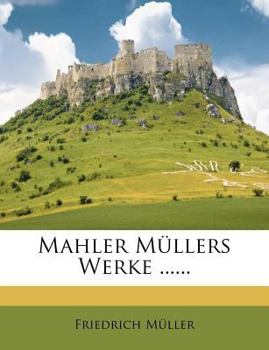 Paperback Mahler Mullers Werke ...... [German] Book