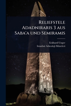 Paperback Reliefstele Adadniraris 3 aus Saba'a und Semiramis [German] Book