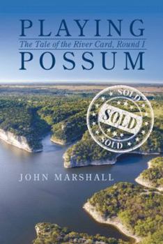 Paperback Playing Possum: The Tale of the River Card, Round I Book