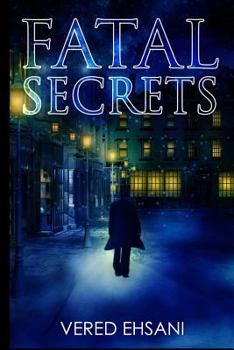 Fatal Secrets - Book #2 of the Ghost Post Mysteries