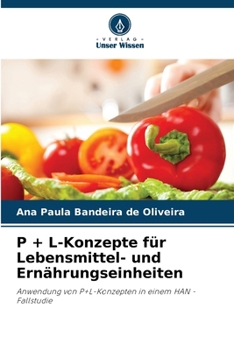 P + L-Konzepte für Lebensmittel- und Ernährungseinheiten (German Edition)