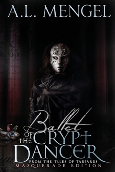 Paperback Ballet of The Crypt Dancer: Masquerade Edition Book