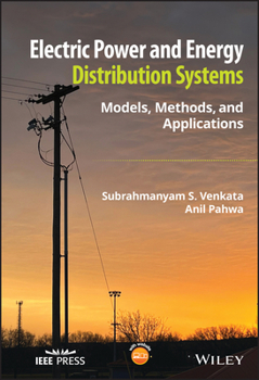 Hardcover Electric Power and Energy Distribution Systems: Models, Methods, and Applications Book