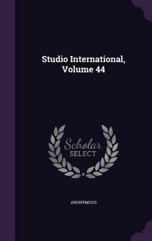 Hardcover Studio International, Volume 44 Book