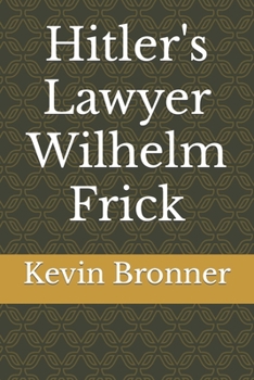 Paperback Hitler's Lawyer Wilhelm Frick Book