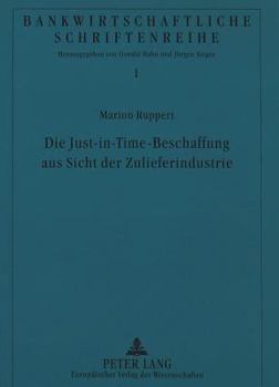 Paperback Die Just-In-Time-Beschaffung Aus Sicht Der Zulieferindustrie [German] Book