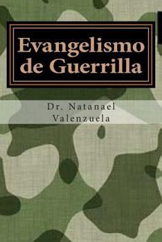 Paperback Evangelismo de Guerrilla: 100+ Estrategias para ganar almas [Spanish] Book