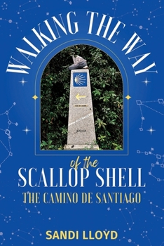 Paperback Walking the Way of the Scallop Shell: The Camino de Santiago Book