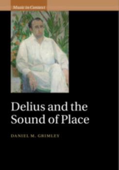 Hardcover Delius and the Sound of Place Book