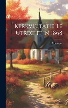 Hardcover Kerkvisitatie te Utrecht in 1868 [Dutch] Book