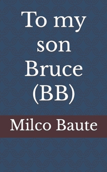 Paperback To my son Bruce (BB) Book