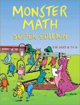 Paperback Monster Math Super Edition: For Ages 6-8 Book