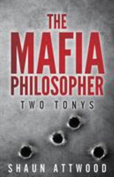 Paperback The Mafia Philosopher: Two Tonys Book