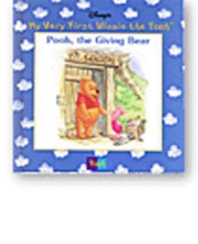 Hardcover Disney's Pooh, the Giving Bear (My Very First Winnie the Pooh) Book