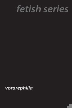 Paperback Eaten Alive: The World of Vorarephilia Book