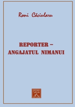 Paperback Reporter - Angajatul nimanui [Romanian] Book