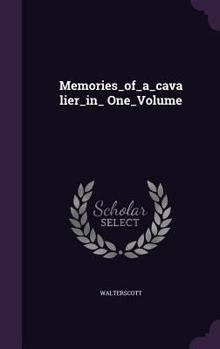 Hardcover Memories_of_a_cavalier_in_ One_Volume Book