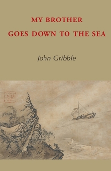 Paperback My Brother Goes Down to the Sea Book