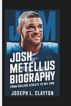 Paperback Josh Metellus Biography: From College Athlete to NFL Pro Book