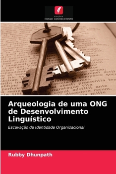 Paperback Arqueologia de uma ONG de Desenvolvimento Linguístico [Portuguese] Book