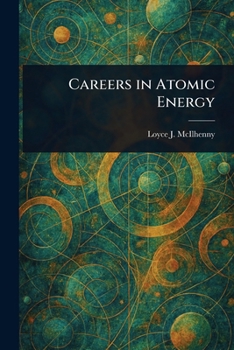 Paperback Careers in Atomic Energy Book