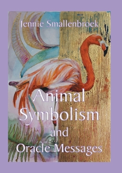 Paperback Animal Symbolism and Oracle Messages Book